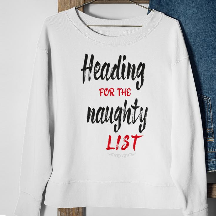 Heading For The Naughty List Christmas Tshirts Sweatshirt Gifts for Old Women