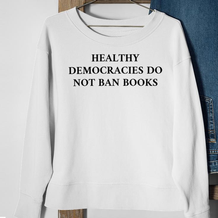 Healthy Democracies Do Not Ban Books V2 Sweatshirt Gifts for Old Women