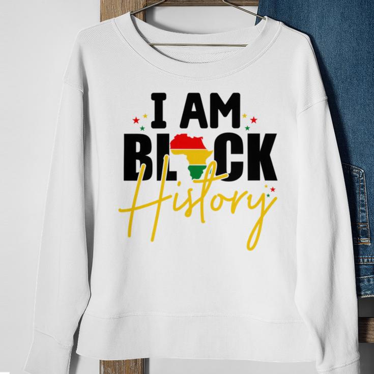 I Am Black History V2 Sweatshirt Gifts for Old Women