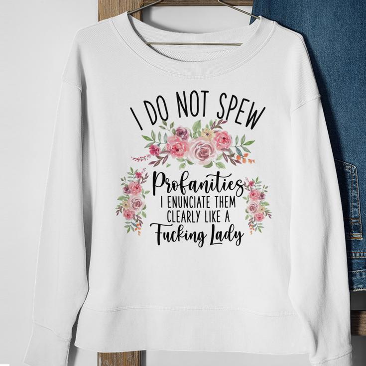 I Do Not Spew Profanities Sweatshirt Gifts for Old Women