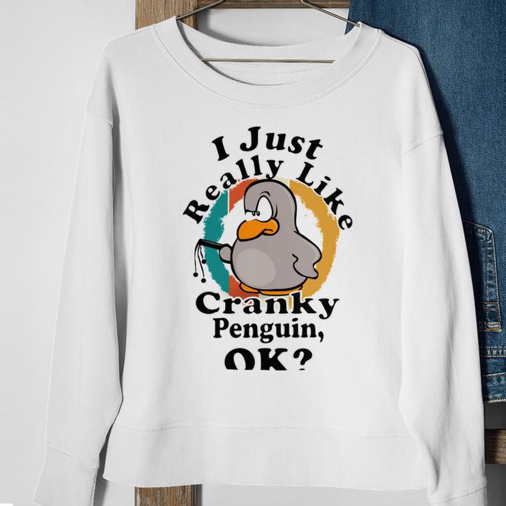 I Really Like Cranky Penguin Ok Sweatshirt Gifts for Old Women