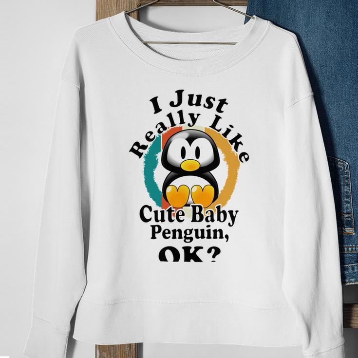 I Really Like Cute Baby Penguin Ok Sweatshirt Gifts for Old Women