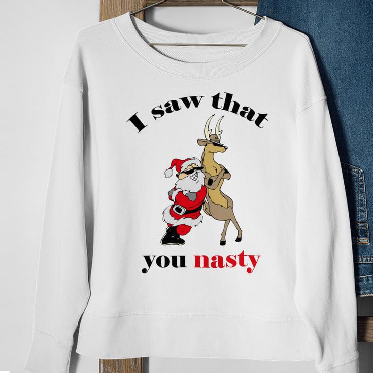 I Saw That You Nasty Red Santa Sweatshirt Gifts for Old Women