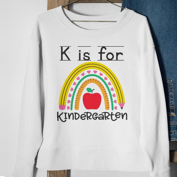 K Is For Kindergarten Teacher Student Ready For Kindergarten Sweatshirt Gifts for Old Women