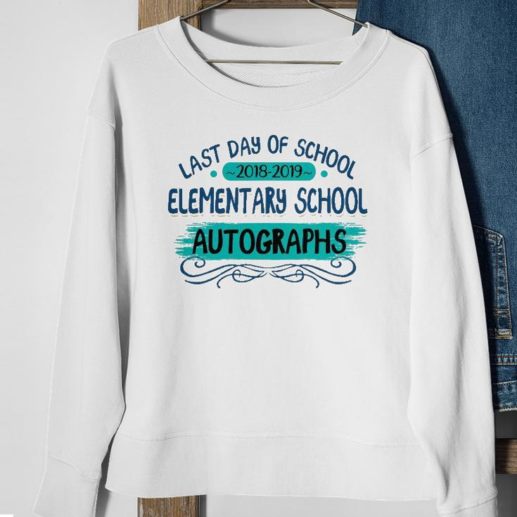 Last Day Of School Elementary School Autographs Sweatshirt Gifts for Old Women