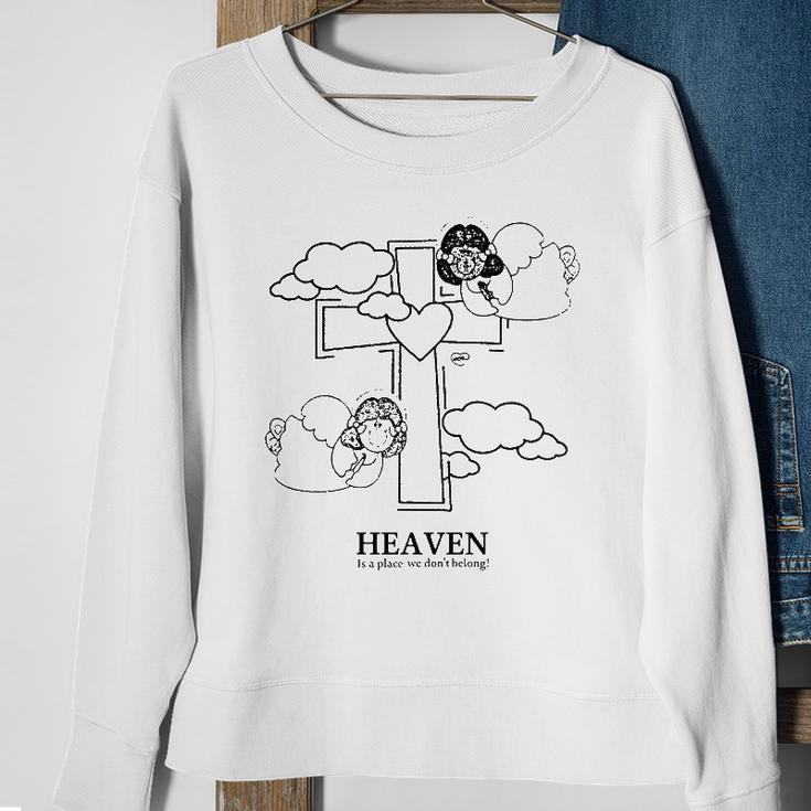 Left At London Heaven Is A Place We Dont Belong Sweatshirt Gifts for Old Women