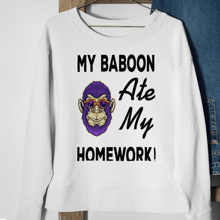 My Baboon Ate My Homework Sweatshirt Gifts for Old Women