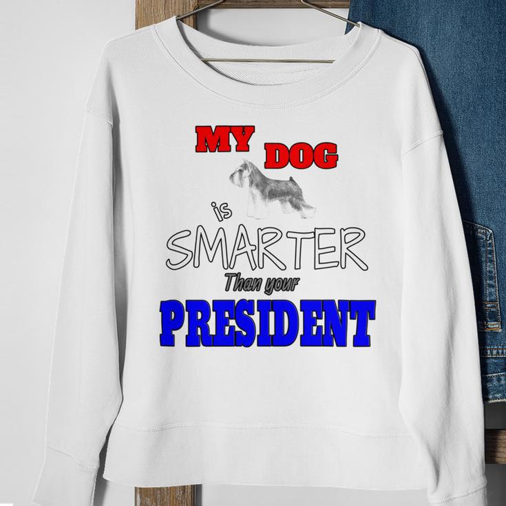 My Dog Is Smarter Than Your President Sweatshirt Gifts for Old Women