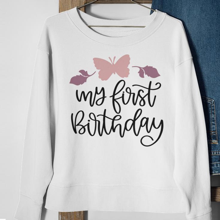 My First Birthday Sweatshirt Gifts for Old Women