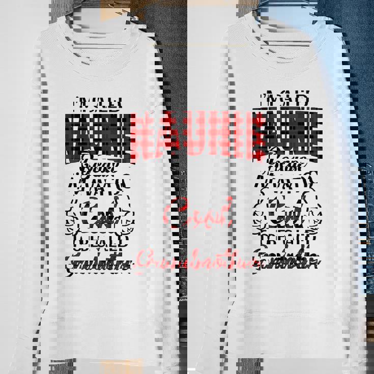 Naunie Grandma Gift Im Called Naunie Because Im Too Cool To Be Called Grandmother Sweatshirt Gifts for Old Women