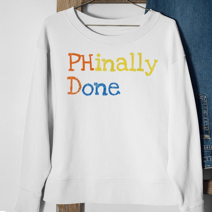 Phinally Done Sweatshirt Gifts for Old Women