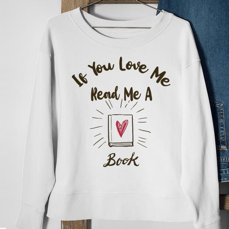 Premium If You Love Me Read Me A Book - Books Lovers Sweatshirt Gifts for Old Women