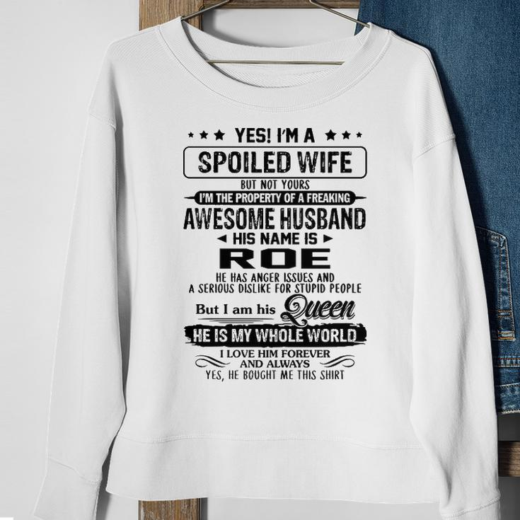 Roe Name Gift Spoiled Wife Of Roe Sweatshirt Gifts for Old Women