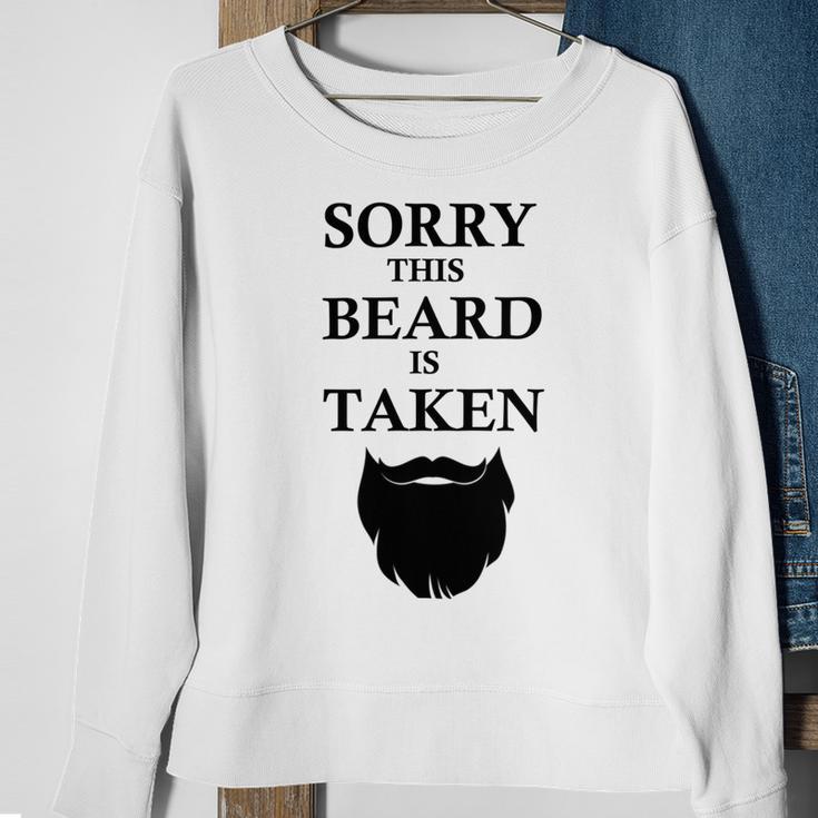 Sorry This Beard Is Taken 316 Shirt Sweatshirt Gifts for Old Women