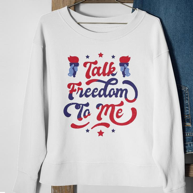 Talk Freedom To Me 4Th Of July Sweatshirt Gifts for Old Women