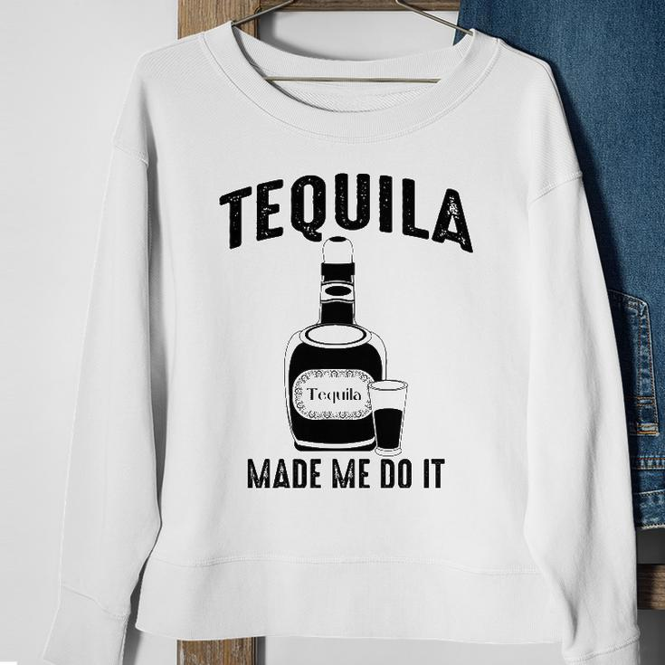 Tequila Made Me Do It Cute Funny Gift Sweatshirt Gifts for Old Women