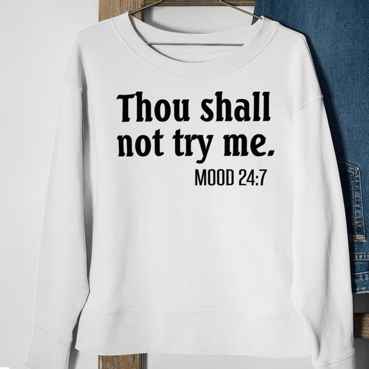 Thou Shall Not Try Me Mood Sweatshirt Gifts for Old Women