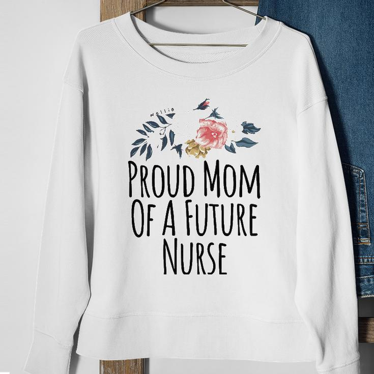 Womens Gift From Daughter To Mom Proud Mom Of A Future Nurse Sweatshirt Gifts for Old Women