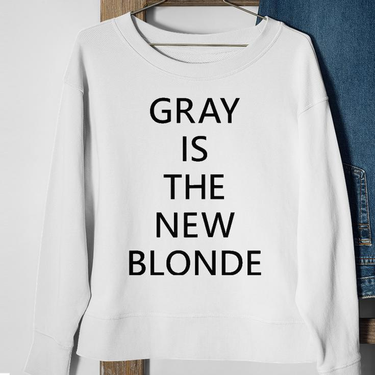 Womens Gray Is The New Blonde Fun Statement Sweatshirt Gifts for Old Women
