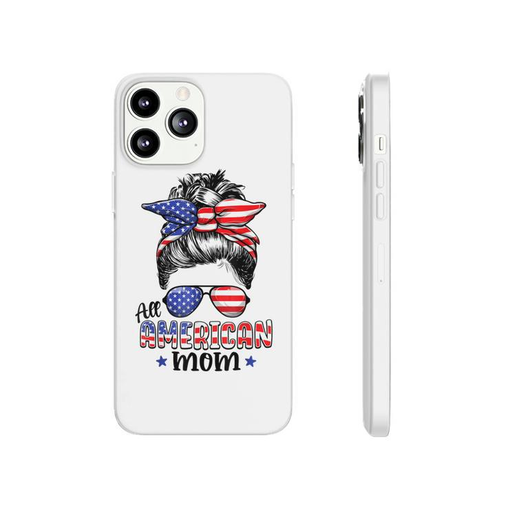 All American Mom Messy Bun Women 4Th Of July Patriotic Mom  Phonecase iPhone