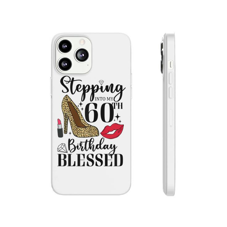 Womens Stepping Into My 60Th Birthday Blessed Womens 60 Years Old  Phonecase iPhone