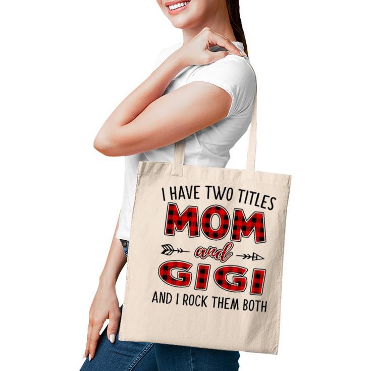 i have two titles mom and gigi