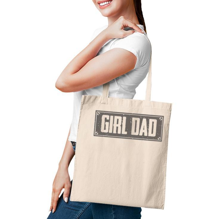 Girl Dad  For Men Proud Dad Of A Girl Daughter Vintage Tote Bag