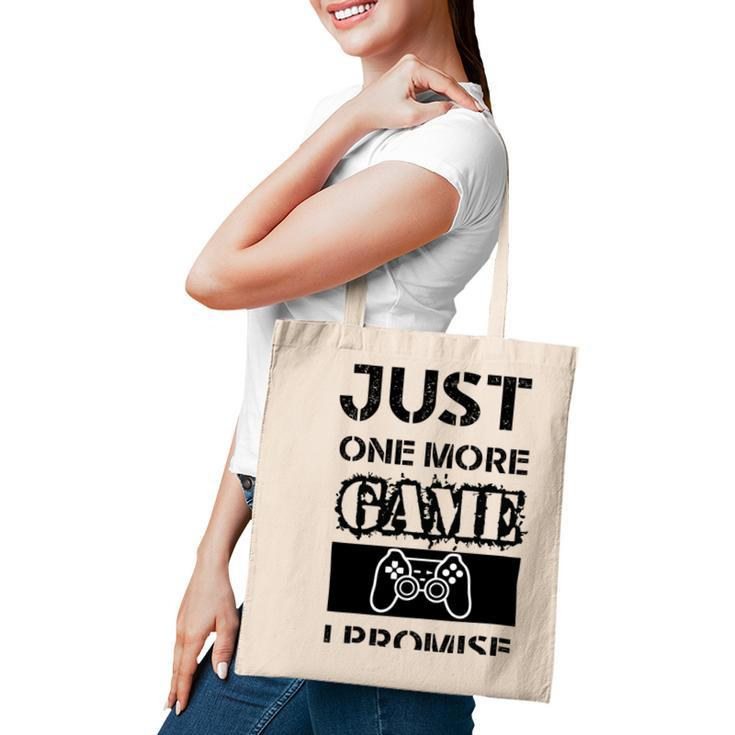 Just One More Game I Promise Tote Bag