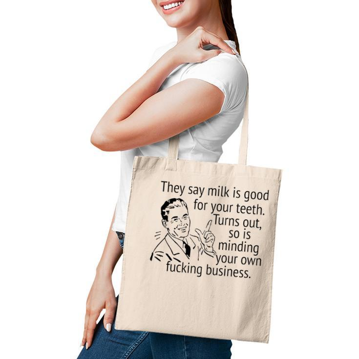Mind Your Own Fucking Business Funny Sarcastic Adult Humor  Tote Bag