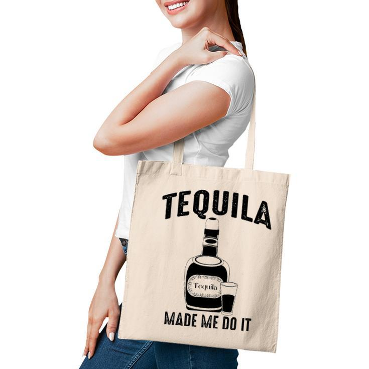 Tequila Made Me Do It Cute Funny Gift Tote Bag