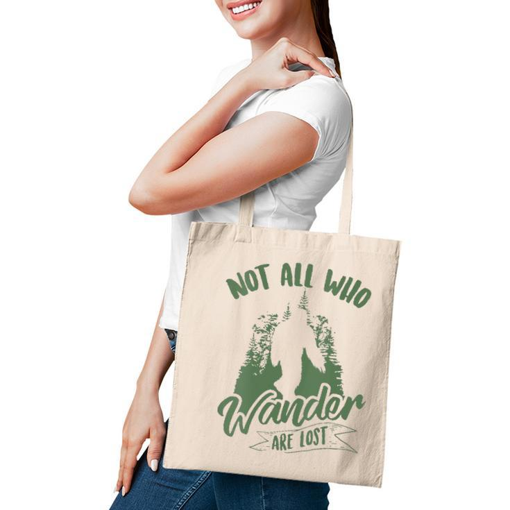 Womens Not All Who Wander Are Lost Yeti Lovers Funny Bigfoot Gift  Tote Bag