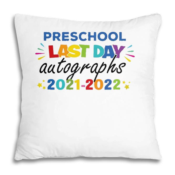 Last Day Autographs For Preschool Kids And Teachers 2022 Preschool Pillow
