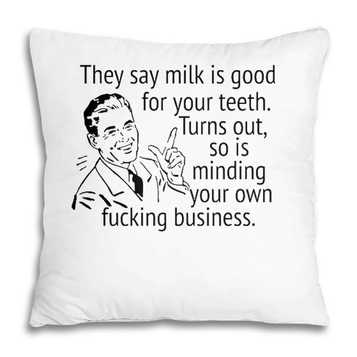 Mind Your Own Fucking Business Funny Sarcastic Adult Humor  Pillow