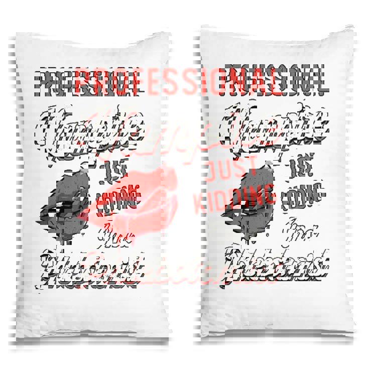 Professional Vampire Phlebotomyl Nurse Retro Phlebotomist Pillow
