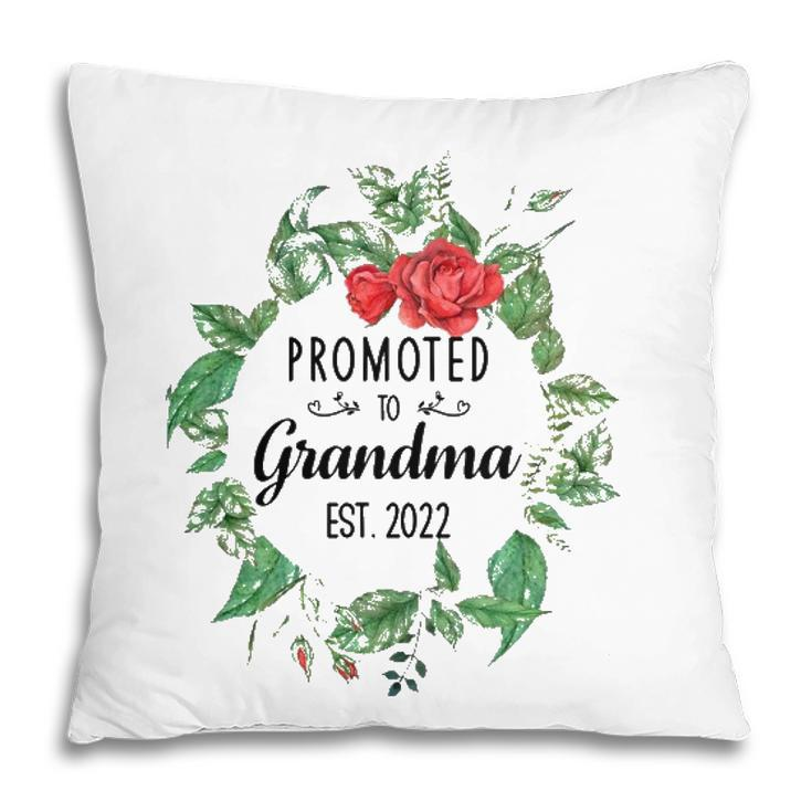 Promoted To Grandma Est 2022 Women Flower First Time Grandma Pillow