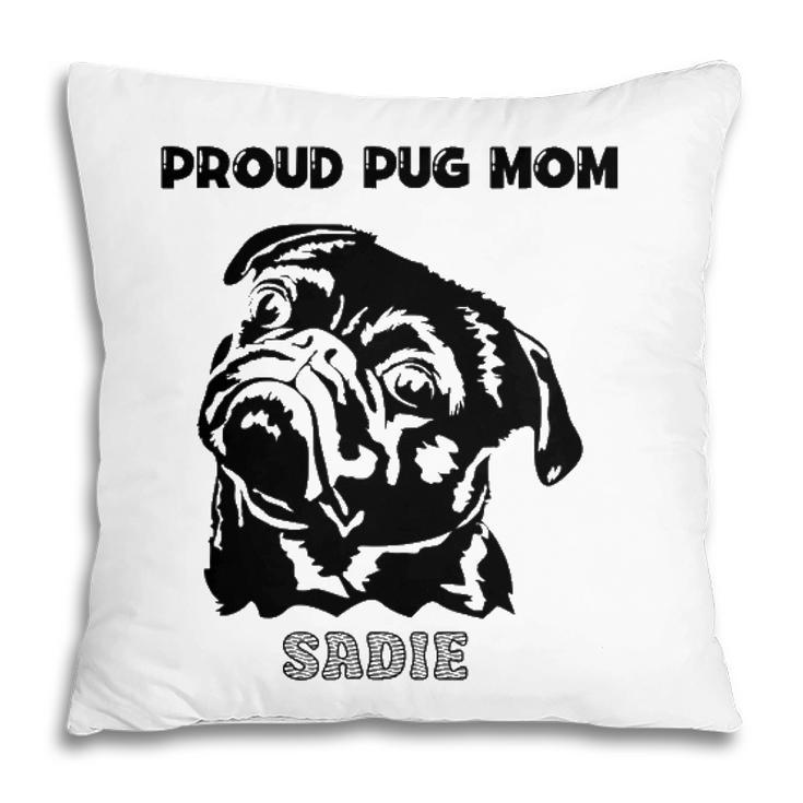 Proud Pug Mom With Pug Portrait Pillow