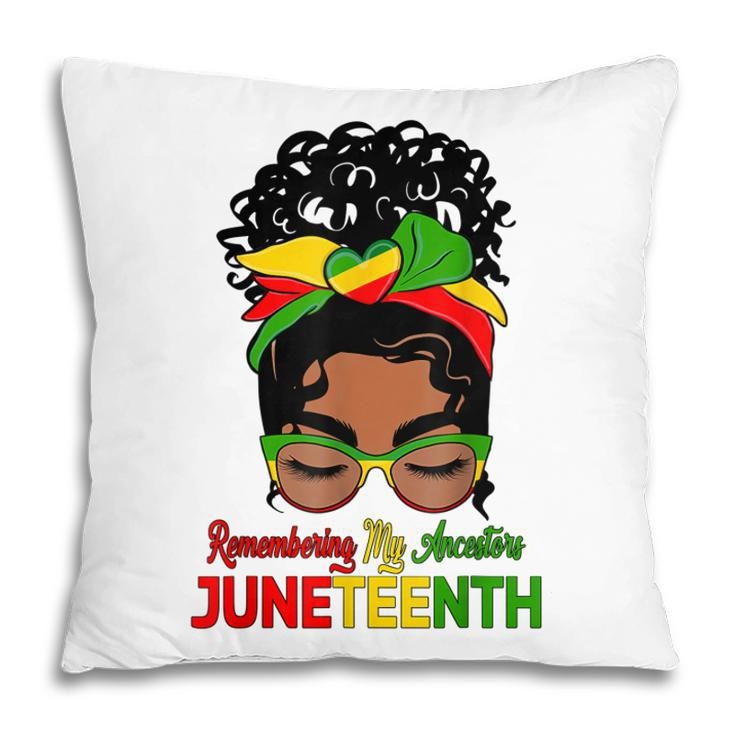 Remembering My Ancestors Juneteenth Black Women Messy Bun   Pillow
