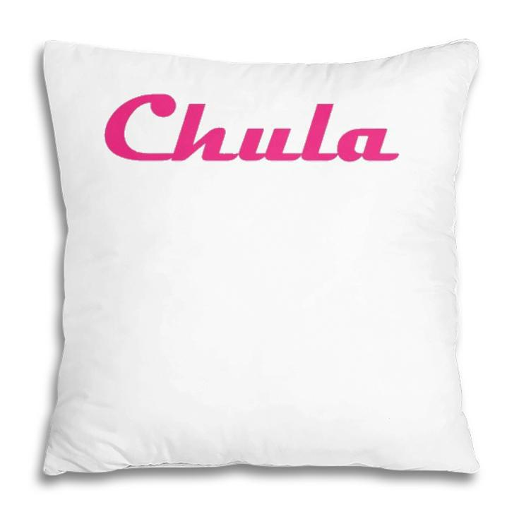Womens Chula Sexy Hot Funny Latina Chola Pillow
