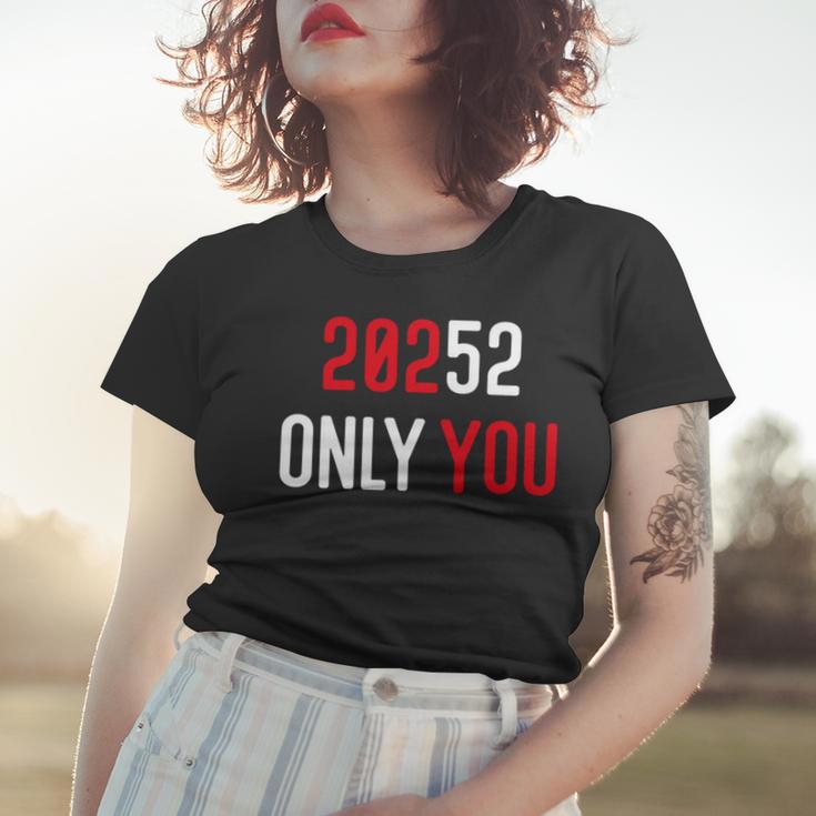 20252 Only You Funny Women T-shirt Gifts for Her