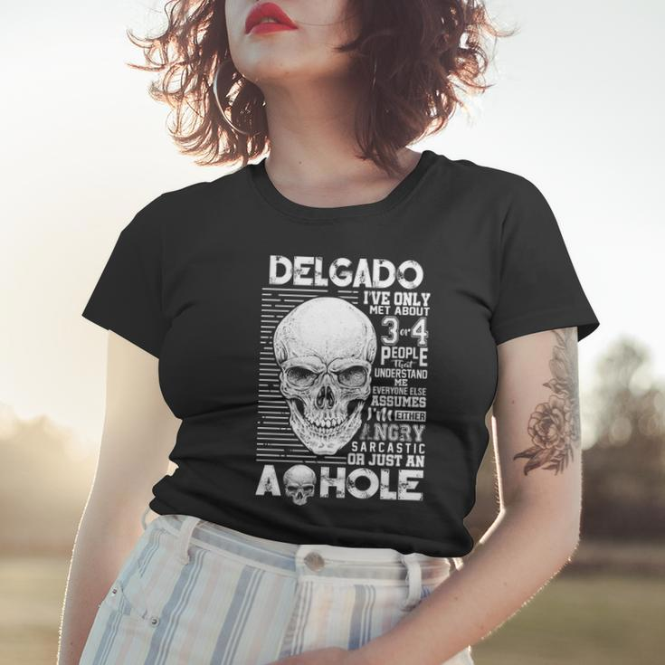 Delgado Name Gift Delgado Ive Only Met About 3 Or 4 People Women T-shirt Gifts for Her