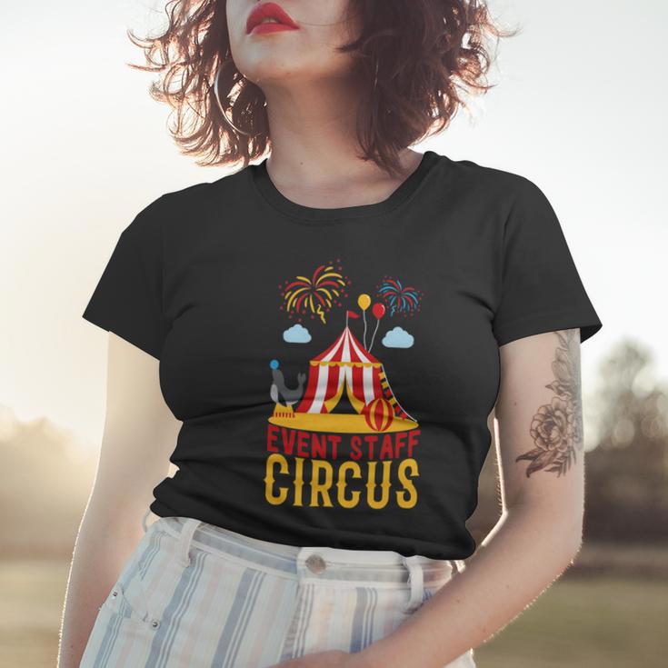 Even Staff Circus Women T-shirt Gifts for Her