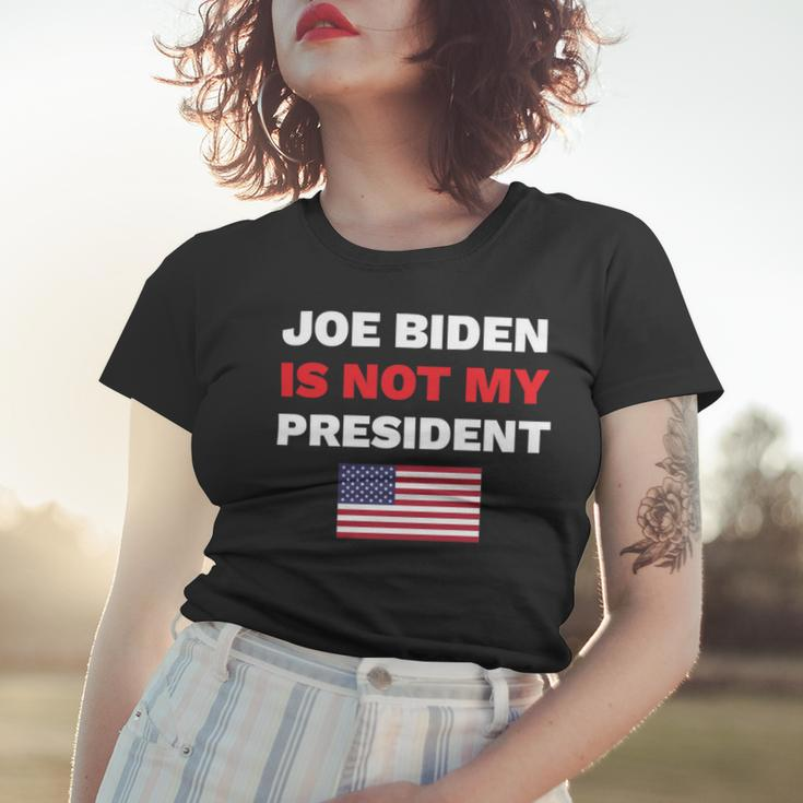 Joe Biden Is Not My President Not My President Women T-shirt Gifts for Her