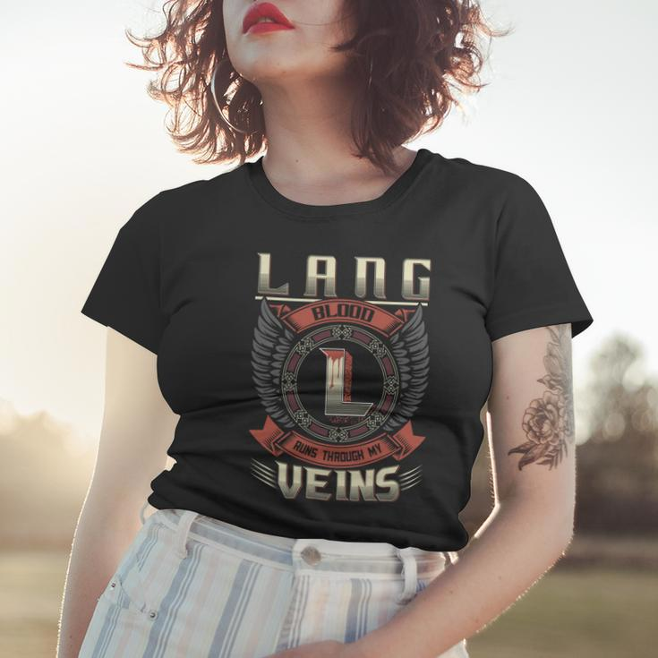 Lang Blood Run Through My Veins Name V5 Women T-shirt Gifts for Her