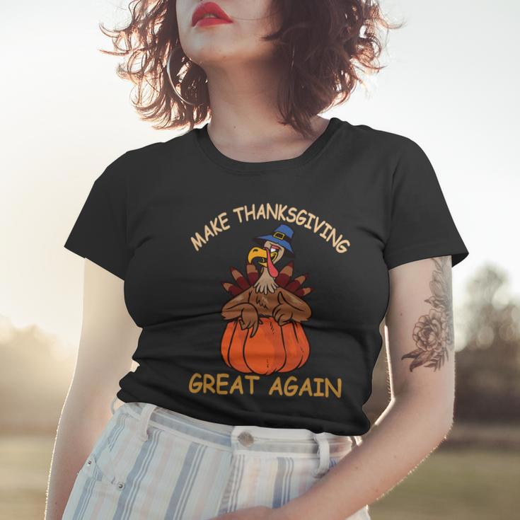 Make Thanksgiving Great Again Funny 1 Shirt Women T-shirt Gifts for Her