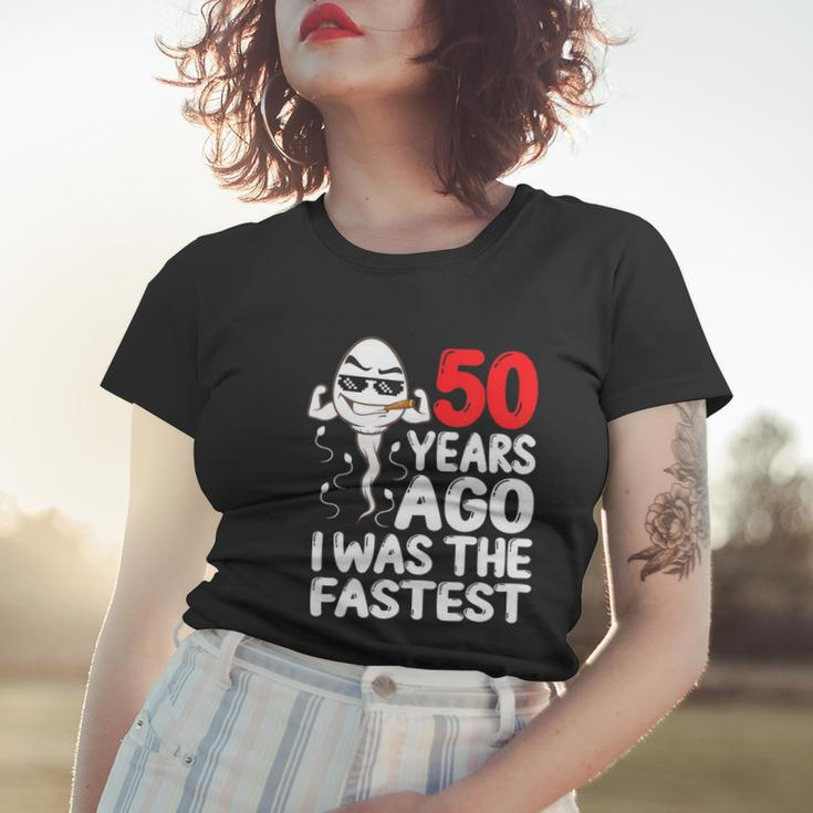 Mens 50Th Birthday Gag Dress 50 Years Ago I Was The Fastest Funny Women T-shirt Gifts for Her