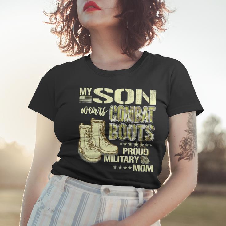 My Son Wears Combat Boots Proud 691 Shirt Women T-shirt Gifts for Her