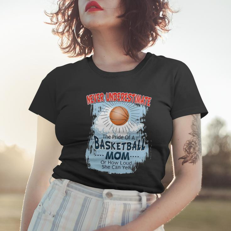 Never Underestimate The Pride Of A Basketball Mom Women T-shirt Gifts for Her