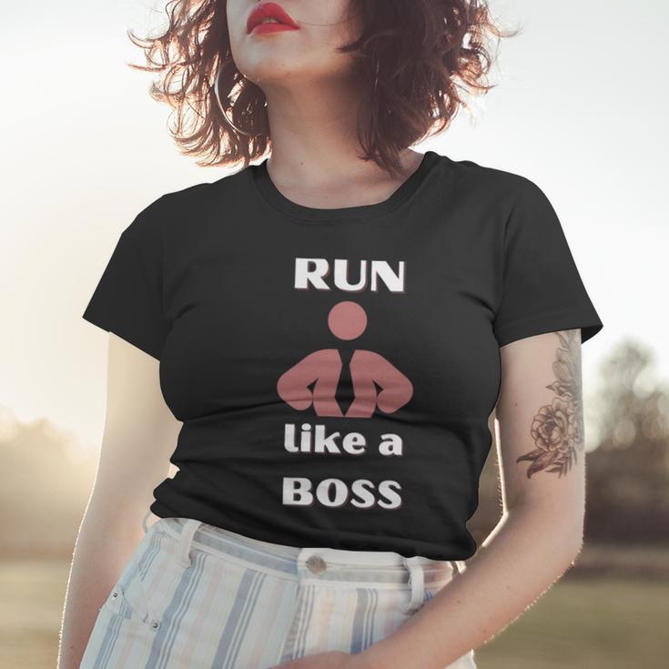 Run Like A Boss Funny Quote Women T-shirt Gifts for Her