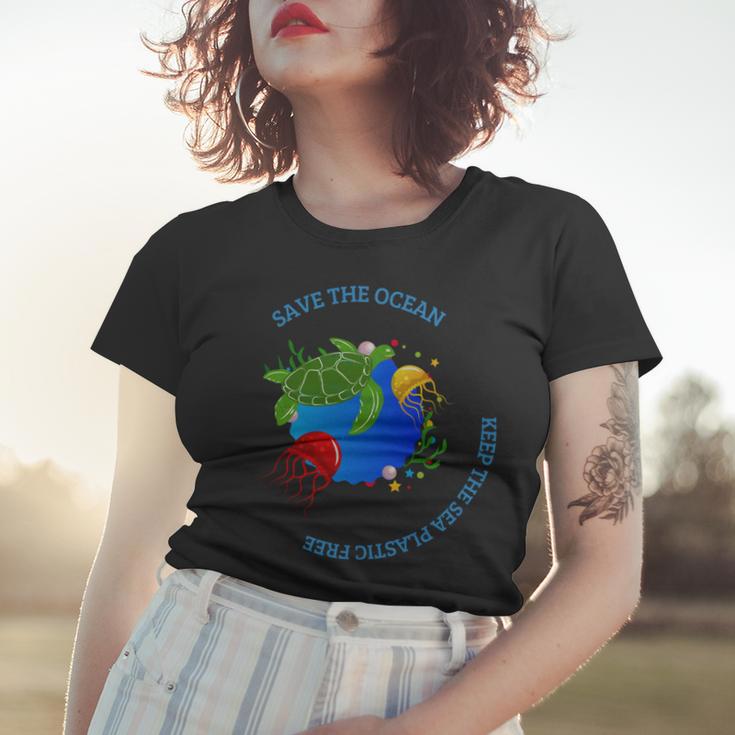 Save The Ocean Keep The Sea Plastic Free Women T-shirt Gifts for Her