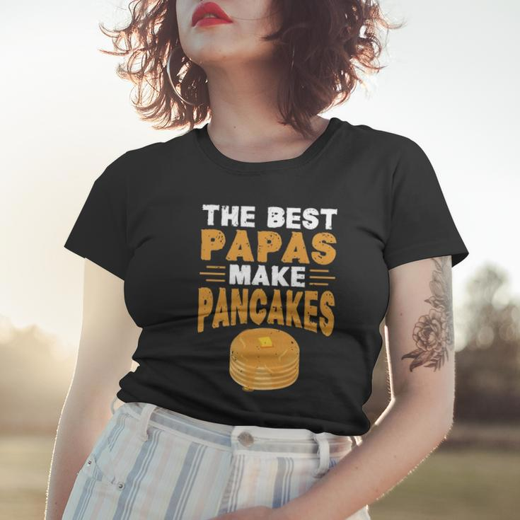 The Best Papas Make Pancakes Women T-shirt Gifts for Her